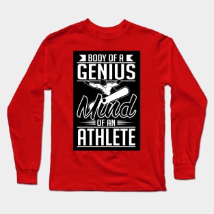 Body of a genius mind of an athlete (black) Long Sleeve T-Shirt